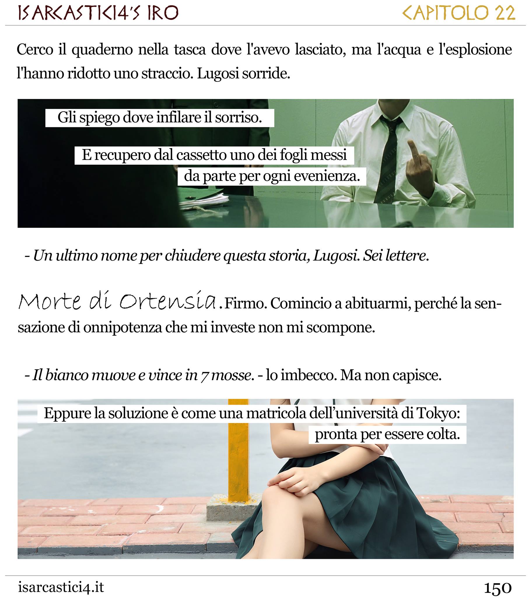 Il primo racconto scritto come un porno: trama confusa, nessun pudore, epilogo amaro.