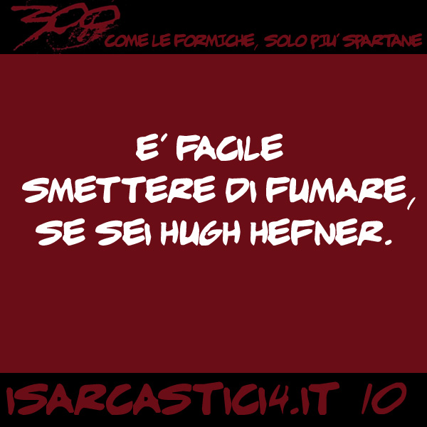 300, satira e aforismi: frase numero 10