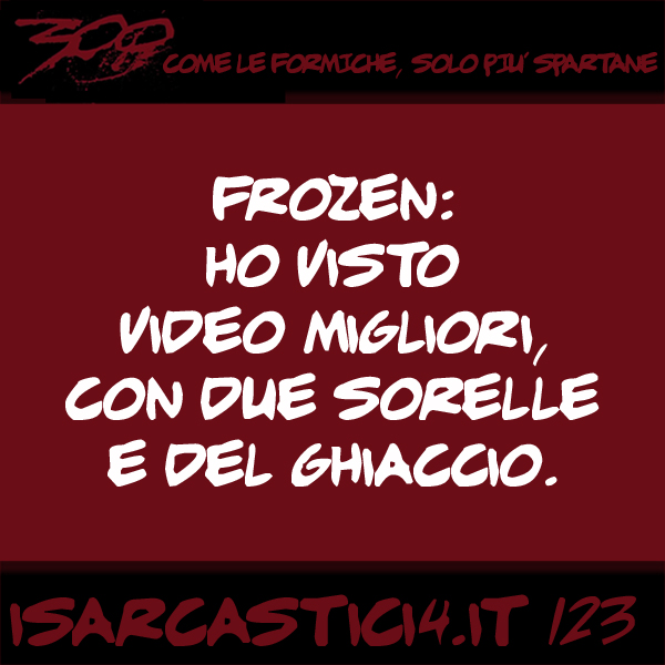 300, satira e aforismi: frase numero 123