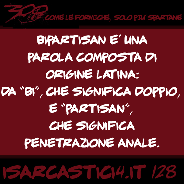 300, satira e aforismi: frase numero 128