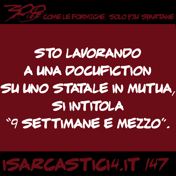 300, satira e aforismi: frase numero 147