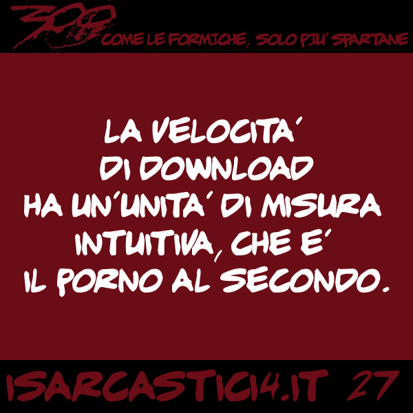 300, satira e aforismi: frase numero 27