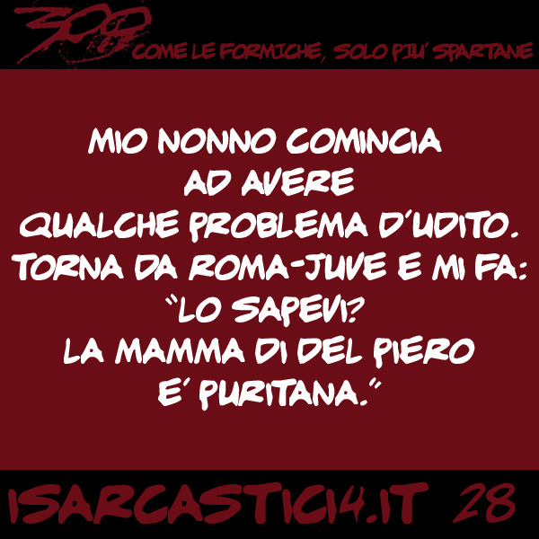 300, satira e aforismi: frase numero 28