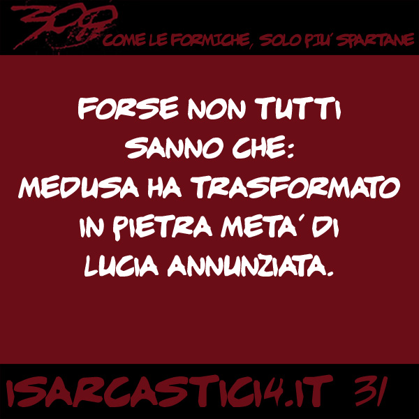 300, satira e aforismi: frase numero 31