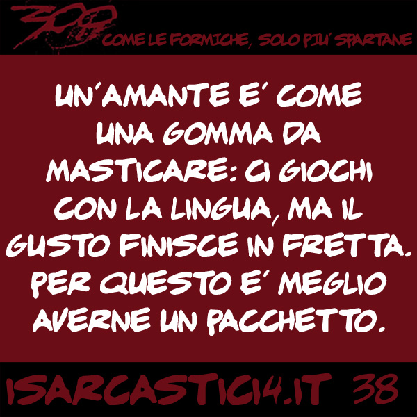 300, satira e aforismi: frase numero 38