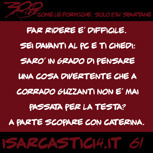 300, satira e aforismi: frase numero 61