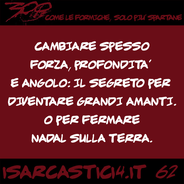 300, satira e aforismi: frase numero 62