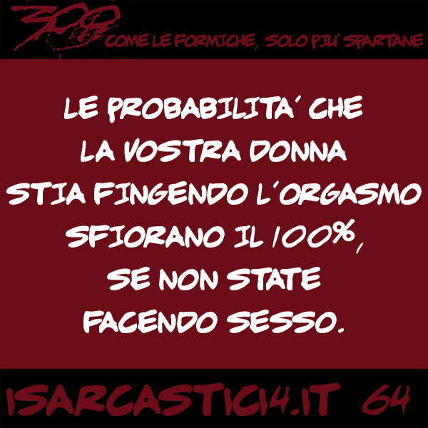 300, satira e aforismi: frase numero 64