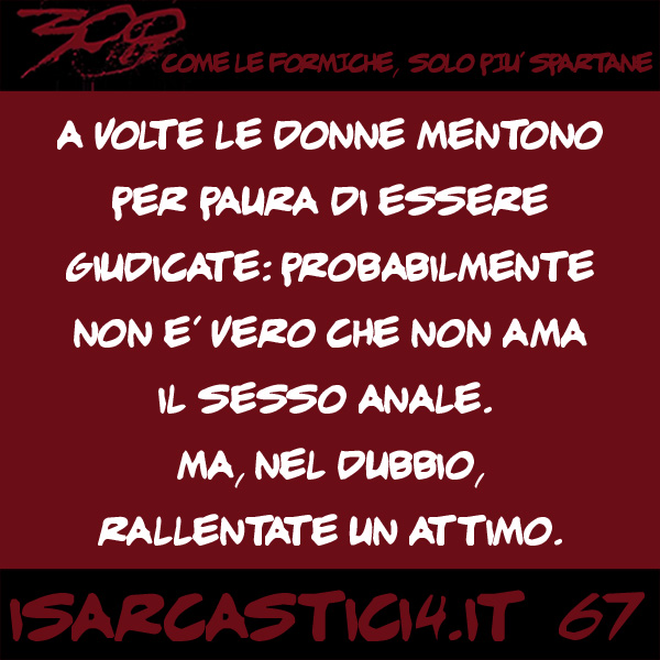 300, satira e aforismi: frase numero 67