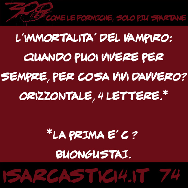 300, satira e aforismi: frase numero 74