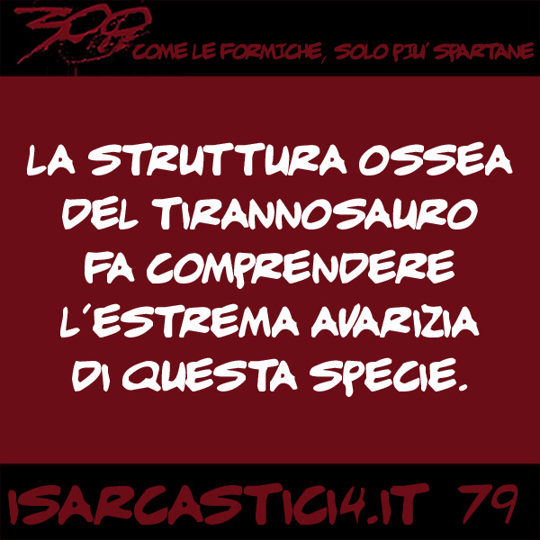 300, satira e aforismi: frase numero 79