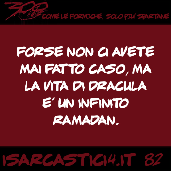 300, satira e aforismi: frase numero 82