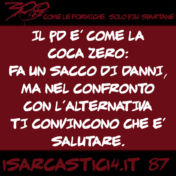 300, satira e aforismi: frase numero 87