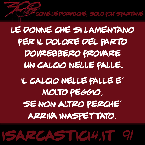 300, satira e aforismi: frase numero 91