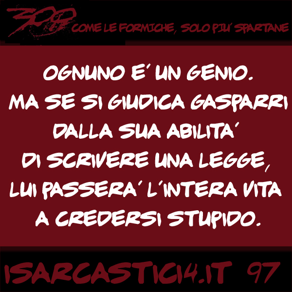 300, satira e aforismi: frase numero 97