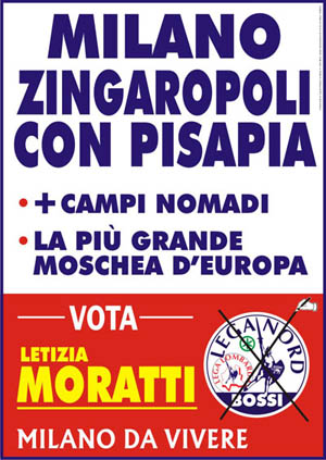 Manifesto elettorale Lega Nord - Moratti, Pisapia, Zingarapoli