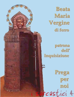 Santino Maria Vergine di ferro, patrona dell'inquisizione