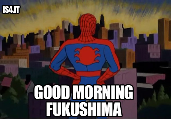 60's Spider-Man meme - Good morning Fukushima