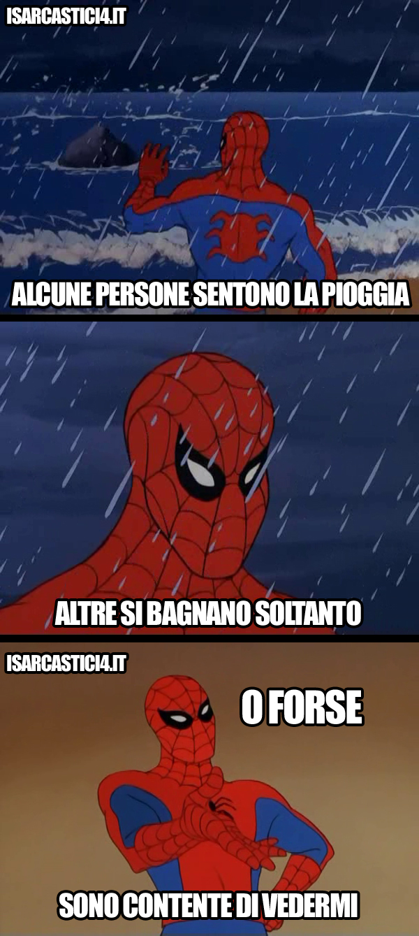 60s Spider-Man meme ita - Alcune persone sentono la pioggia - Bob Marley