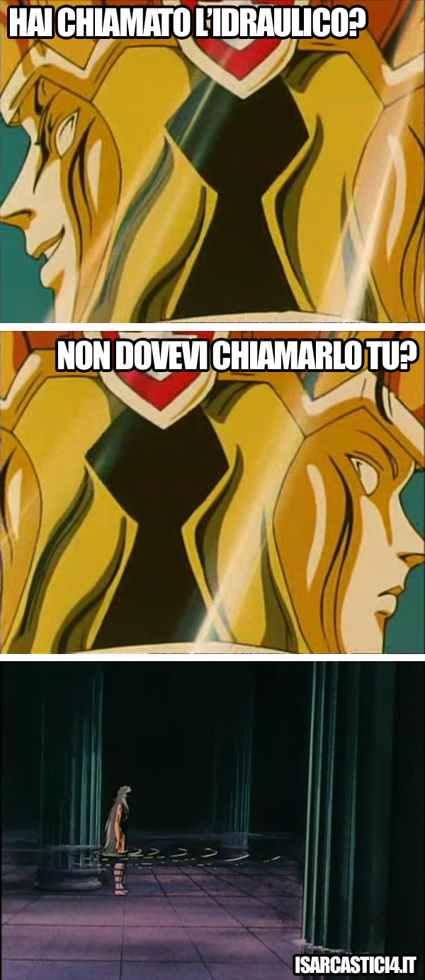 Cavalieri dello zodiaco meme ita - Potrebbe essere ovunque...ma non qui.