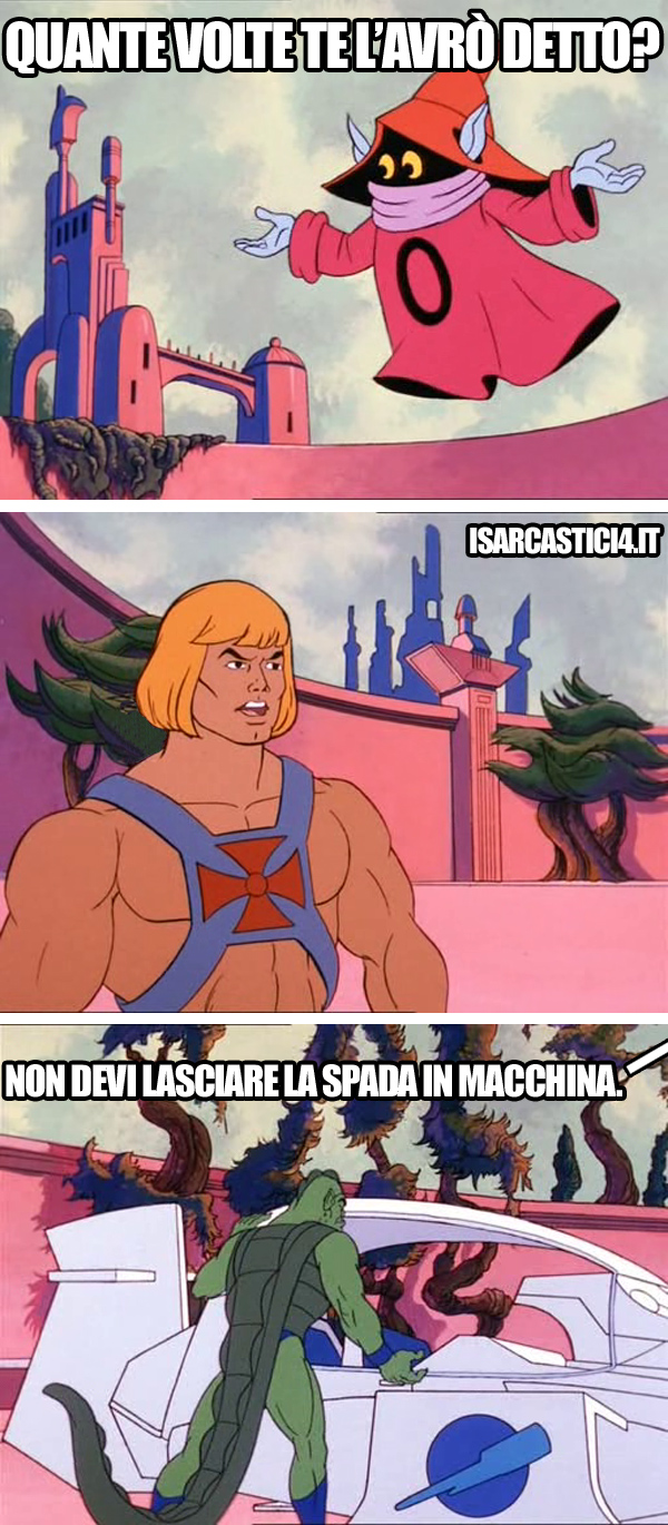 MOTU, Masters Of The Universe meme ita - Microcriminalità