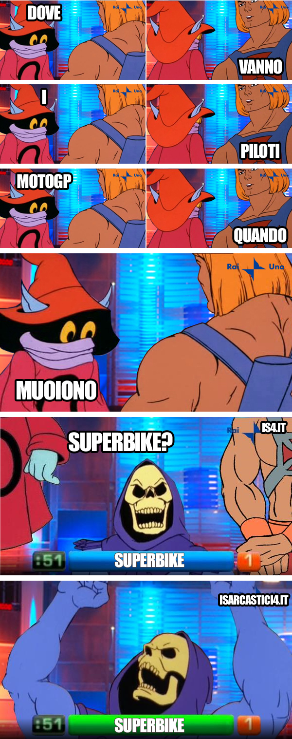 MOTU, Masters Of The Universe meme ita - Reazione catena, intesa vincente - i piloti MotoGP